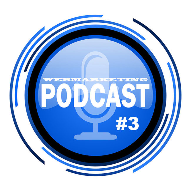 Podcast Webmarketing 003
