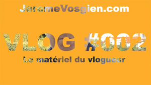Matériel du vlogueur